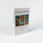 Libro "El arte de la superación" Asociación de Pintores con la Boca y con el Pie