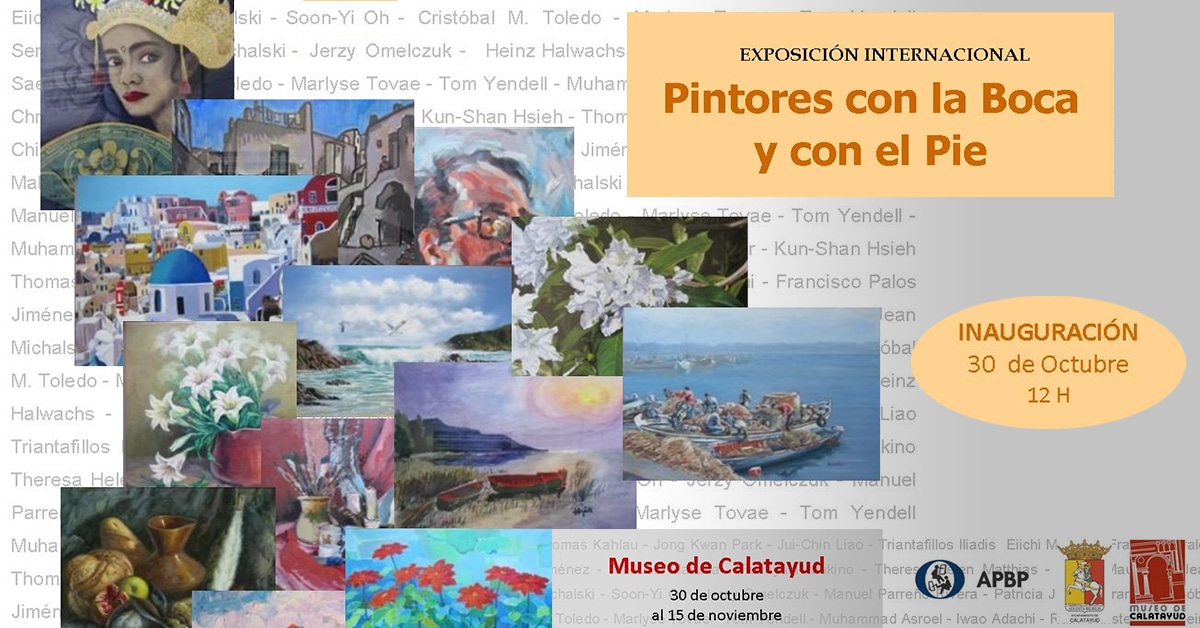 Exposición Internacional Calatayud Pintores con la Boca y con el Pie